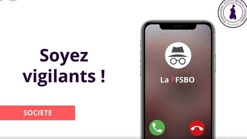Medias241.com-GABON-LA FSBO ALERTE SUR DES ARNAQUES TÉLÉPHONIQUES