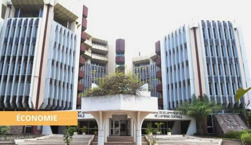 Medias241.com-GABON-LA BDEAC LANCE UN EMPRUNT OBLIGATAIRE DE 100 MILLIARDS DE FCFA